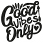 Preview: Good Vibes only 4'x4'